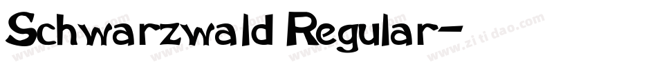 Schwarzwald Regular字体转换